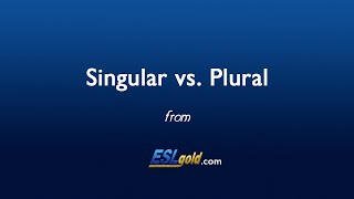 ESLgold.com Singular vs. Plural Video