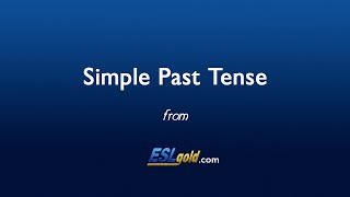 ESLgold.com Simple Past Tense video