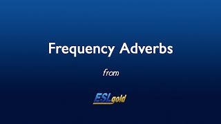 ESLgold.com Frequency Adverbs video